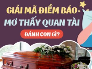 Nằm Mơ Thấy 2 Quan Tài: Giải Mã Ý Nghĩa Từ Tiềm Thức