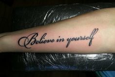 hình xăm believe in yourself ở tay